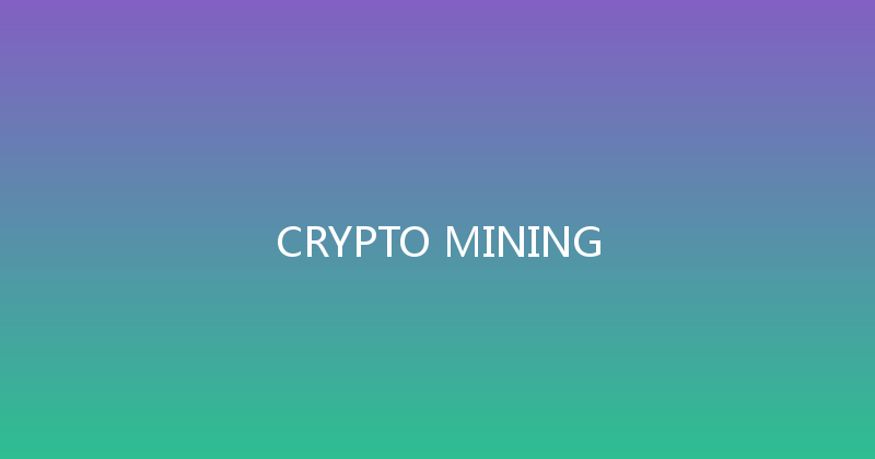 CRYPTO MINING 