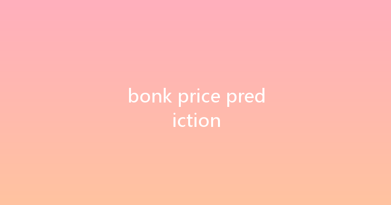 bonk price prediction 