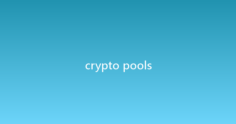 crypto pools 